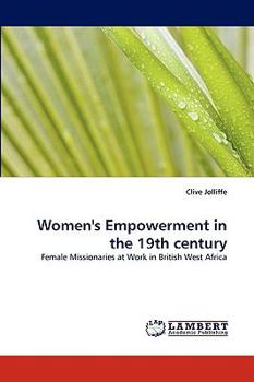 Paperback Women's Empowerment in the 19th century Book