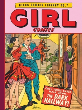 The Atlas Comics Library No. 7: Girl Comics (The Fantagraphics Atlas Comics Library)