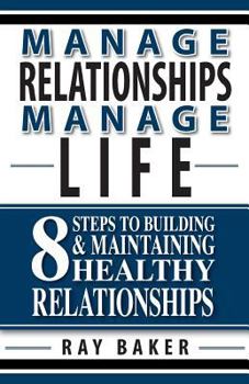 Paperback Manage Relationships, Manage Life Book