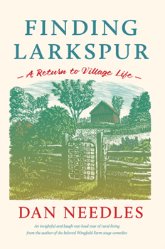 Paperback Finding Larkspur: A Return to Village Life Book