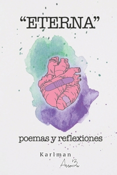 Paperback Eterna: poemas y reflexiones [Spanish] Book
