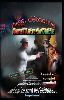 Paperback Yves, détective: Dans l'Antre du Diable [French] Book