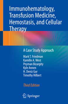 Paperback Immunohematology, Transfusion Medicine, Hemostasis, and Cellular Therapy: A Case Study Approach Book