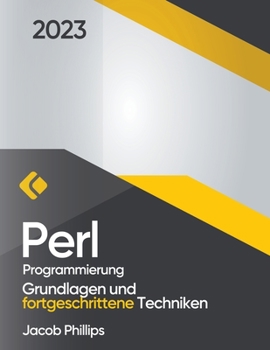 Paperback Perl-Programmierung: Grundlagen und fortgeschrittene Techniken [German] Book