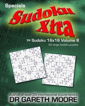 Paperback Sudoku 16x16 Volume 8: Sudoku Xtra Specials Book