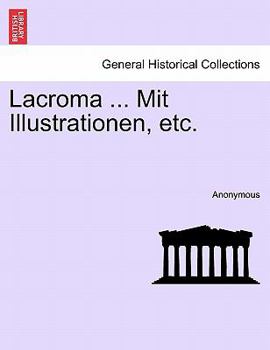 Paperback Lacroma ... Mit Illustrationen, Etc. [German] Book