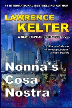 Nonna’s Cosa Nostra (Stephanie Chalice Thrillers Book 10)