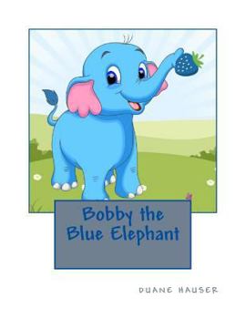 Paperback Bobby the Blue Elephant Book