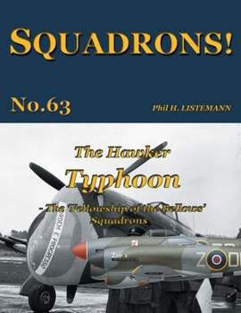 Paperback The Hawker Typhoon: The 'Fellowship of the Bellows' Squadrons Book