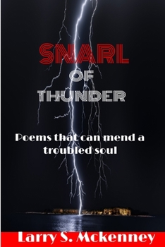 Paperback Snarl of Thunder: Poems that can mend a troubled soul Book