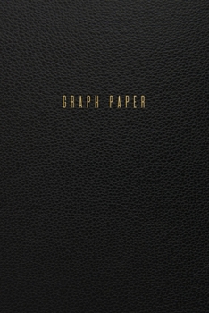 Paperback Graph Paper: Executive Style Composition Notebook - Traditional Black Leather Style, Softcover - 6 x 9 - 100 pages (Office Essentia Book