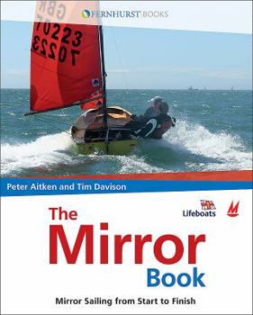 Paperback The Mirror Book: Mirror Sailing from Start to Finish Book