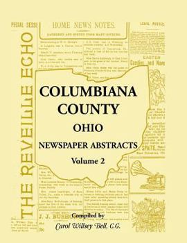 Paperback Columbiana County, Ohio Newspaper Abstracts Volume 2 Book