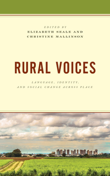 Paperback Rural Voices: Language, Identity, and Social Change across Place Book