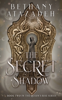 The Secret Shadow (The Queen's Rise) - Book #2 of the Queen's Rise