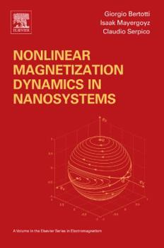 Hardcover Nonlinear Magnetization Dynamics in Nanosystems Book