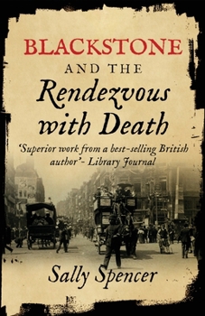 Blackstone and the Rendezvous with Death - Book #1 of the Inspector Sam Blackstone