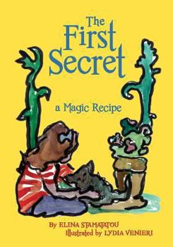 Paperback The First Secret: a magic recipe Book