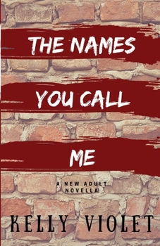 Paperback The Names You Call Me Book