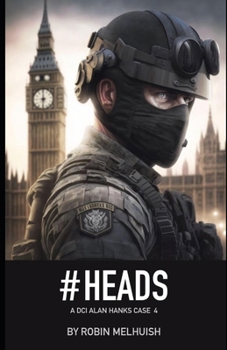 Paperback #Heads: DCI Hanks case 4 (DCI ALAN HANKS) Book