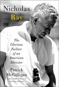 Hardcover Nicholas Ray: The Glorious Failure of an American Director Book