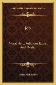 Job: Moral Hero, Religious Egoist And Mystic