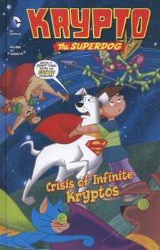 Crisis of Infinite Kryptos - Book  of the Krypto the Superdog