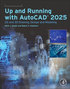 Paperback Up and Running with Autocad(r) 2025: 2D and 3D Drawing, Design and Modeling Book