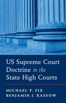 Hardcover US Supreme Court Doctrine in the State High Courts Book