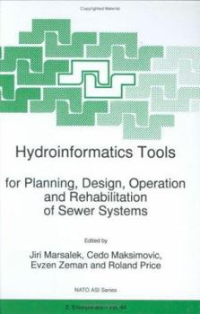 Hardcover Hydroinformatics Tools for Planning, Design, Operation, and Rehabilitation of Sewer Systems Book