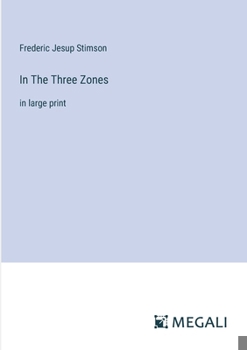 Paperback In The Three Zones: in large print Book