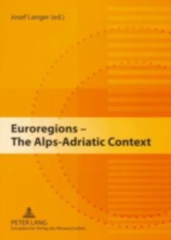 Paperback Euroregions - The Alps-Adriatic Context Book