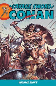 Paperback The Savage Sword of Conan, Volume 8 Book