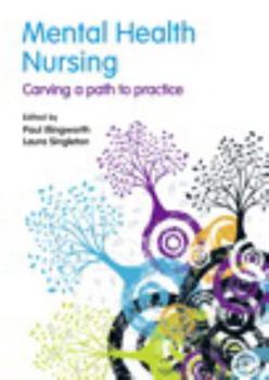 Paperback Mental Health Nursing: Carving a Path to Practice Book