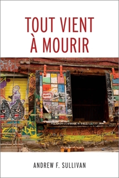Paperback Tout Vient À Mourir [French] Book