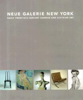 Hardcover Neue Galerie New York: Museum for German and Austrian Art Book
