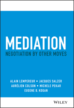 Hardcover Mediation: Negotiation by Other Moves Book