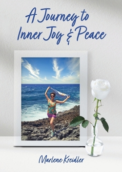 Paperback A Journey to Inner Joy and Peace Book
