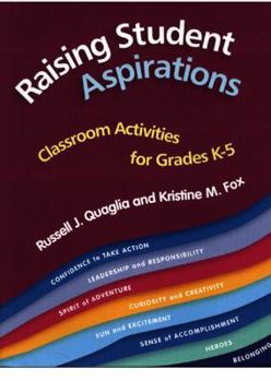 Paperback Raising Student Aspirations: Classroom Activities for Grades K-5 Book