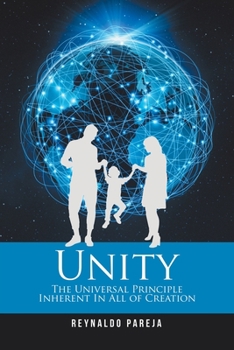 Paperback Unity: The Universal Principle Inherent in All of Creation Book