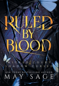 Ruled by Blood: An Unseelie Fae Fantasy Standalone - Book  of the Noblesse Oblige Duet
