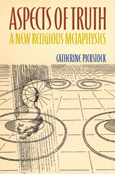 Paperback Aspects of Truth: A New Religious Metaphysics Book