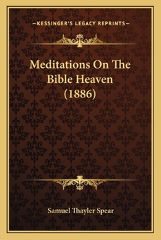 Paperback Meditations On The Bible Heaven (1886) Book