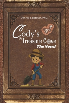 Paperback Cody's Treasure Cove: The Novel: Revised and Expanded Edition Book