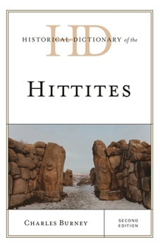 Hardcover Historical Dictionary of the Hittites Book