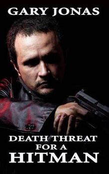 Death Threat for a Hitman - Book #3 of the Hitman Stories