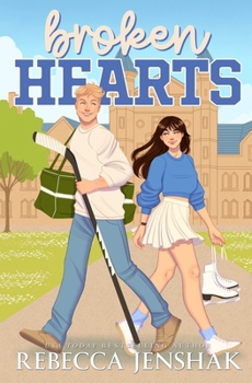 Broken Hearts - Book #3 of the Campus Nights