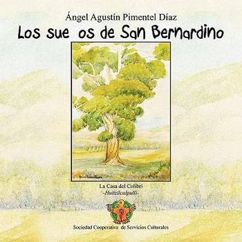 Paperback Los sueños de San Bernardino [Spanish] Book