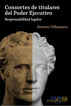 Paperback Consortes de Titulares Del Poder Ejecutivo : Rendición de Cuentas y Responsabilidad Legal Book