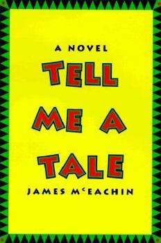 Hardcover Tell Me a Tale: A Novel of the Old South Book